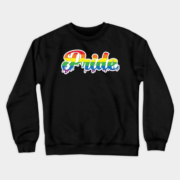 Gay Pride Drip Crewneck Sweatshirt by HyperOtterDesigns